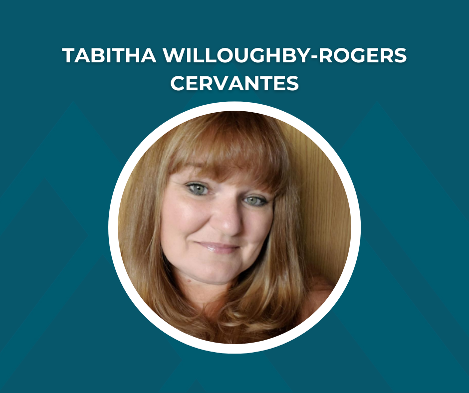 Picture of Tabitha Willoughby-Rogers Cervantes with text "Tabitha Willoughby-Rogers Cervantes"