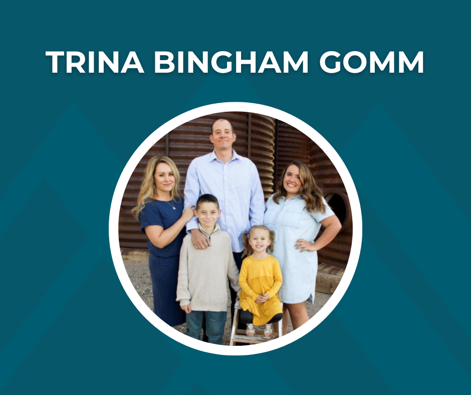 Picture of Trina Bingham Gomm with family and text "Trina Bingham Gomm"