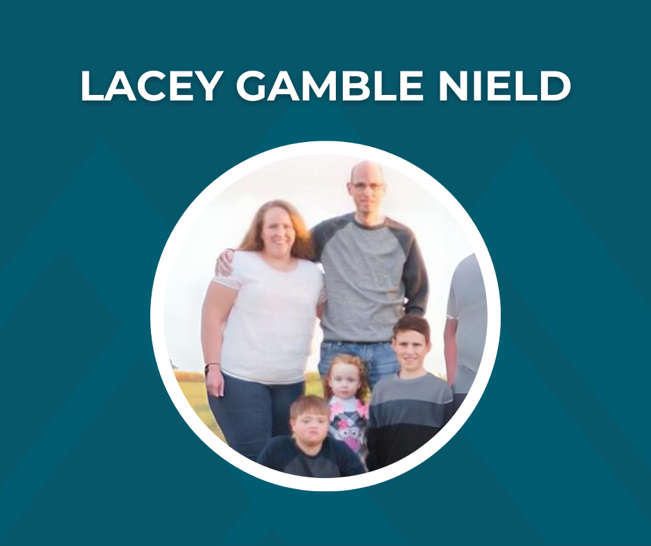 Picture of Lacey Gamble Nield with family and text "Lacey Gamble Nield"