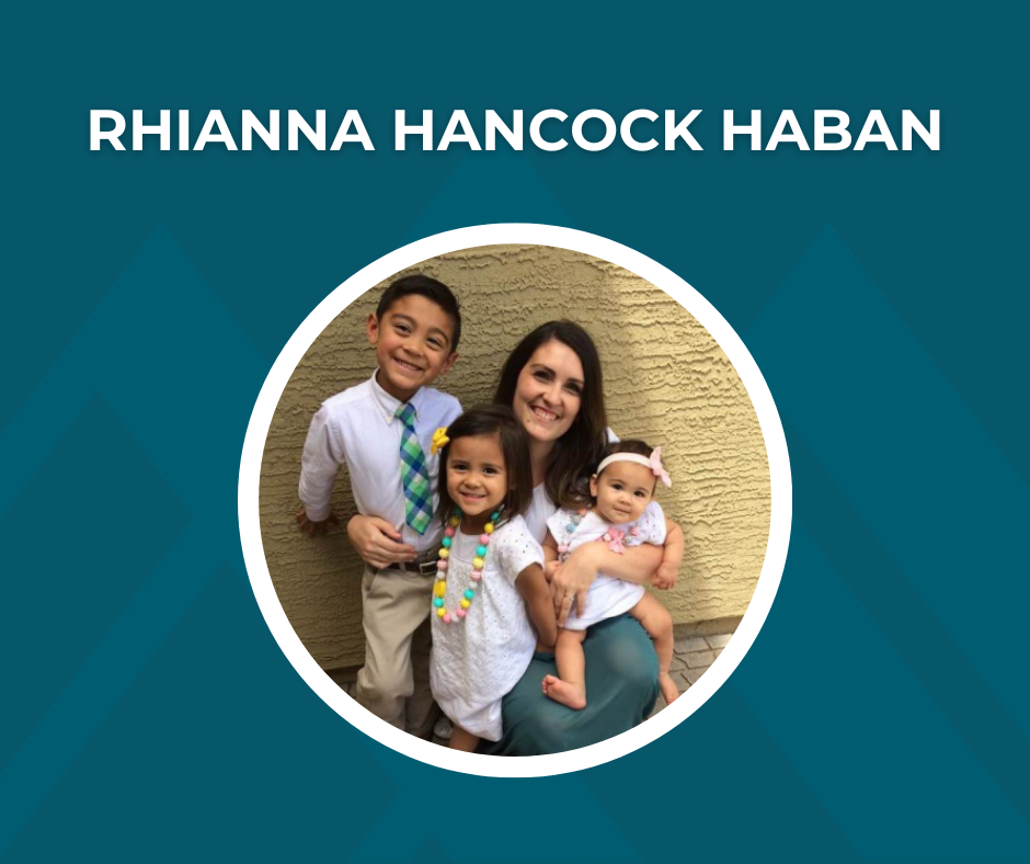 Rhianna Hancock Haban with family and text that reads "Rhianna Hancock Haban"